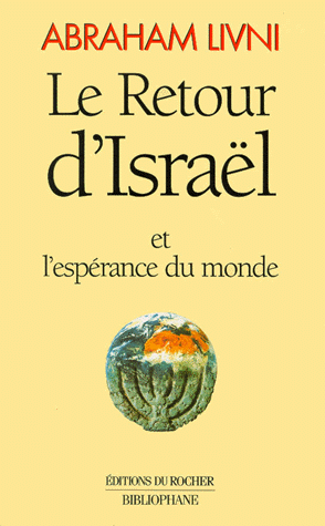 Le retour d'Israël et l'espérance du monde