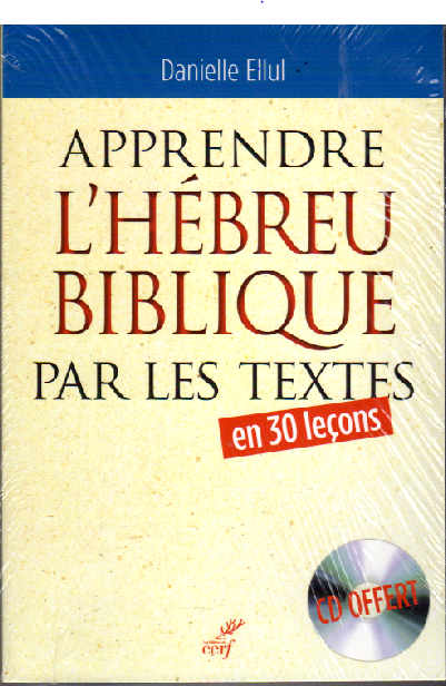apprendre l'hébreu biblique par les textes + CD audio