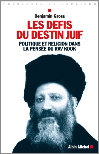 Les défis du destin Juif - BENJAMIN GROSS