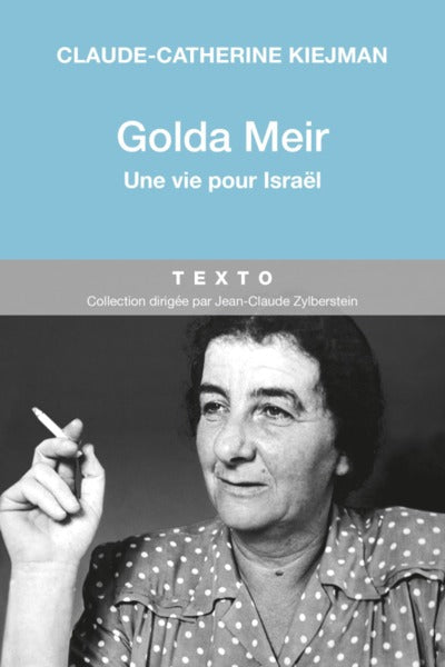 Golda Meir , une vie pour Israel de Claude-Catherine Kiejman