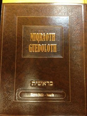 Mikraot guedolot commentaires sur les parachiot Béréchit et Noah (Vol 1)