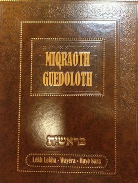 Mikraot guedolot sur les parachiot Lekh lekha Wayera et Hayé Sarah (Vol 2)