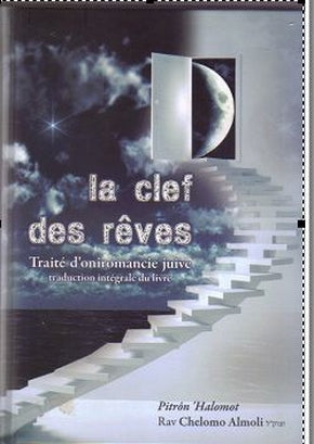 la clef des rêves de Rav Chelomo Almoli