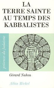 La terre sainte au temps des kabbalistes