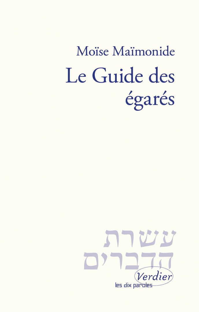 Le Guide des égarés - Moise Maimonide