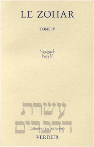 Le Zohar Genèse tome 4 Vayigach, Vayehi