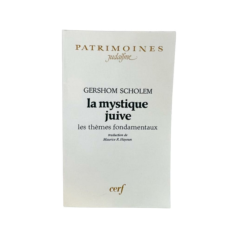 La mystique juive - Les thèmes fondamentaux - Gershom SCHOLEM