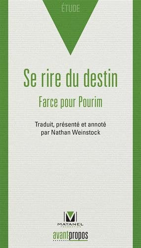 Se rire du destin ou des sorts - Farce de Pourim, jeux carnavalesques