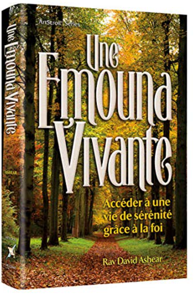 Une Emouna vivante - Rav David Ashear
