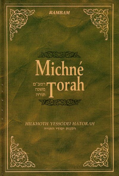 Michné Torah : Volume 2 Hilkhot Yessodei Hatorah