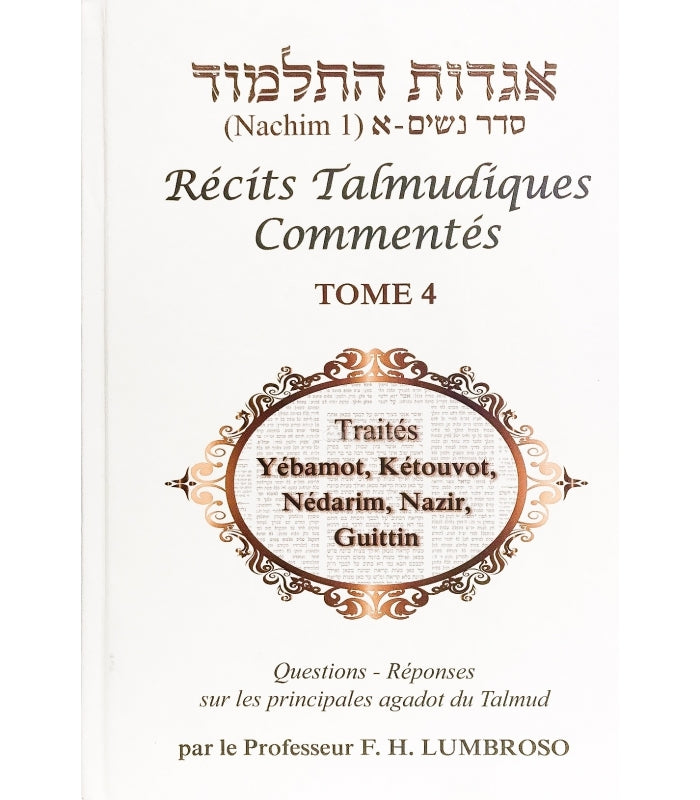 RECITS TALMUDIQUES COMMENTES - AGADOT DU TALMUD en Français TOME 6