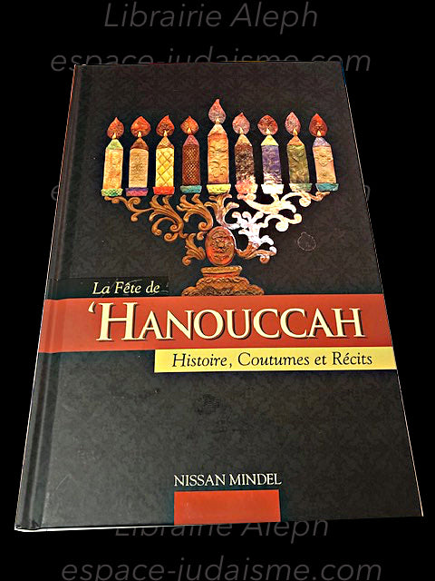 La fête de Hanoucca - Nissan Mindel