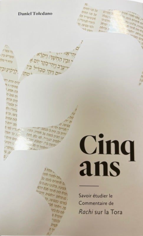 Cinq ans - Savoir étudier le commentaire de RACHI sur la TORA