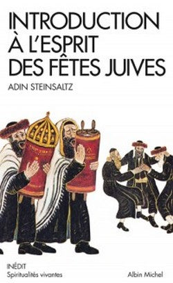 Introduction à l'esprit des fêtes juives d'Adin Steinsaltz