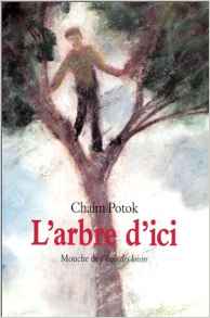 L'Arbre d'ici de Chaim Potok