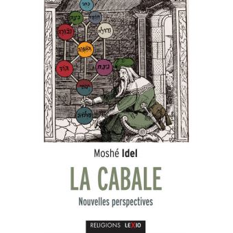 La Cabale - Nouvelles perspectives de Moshé IDEL