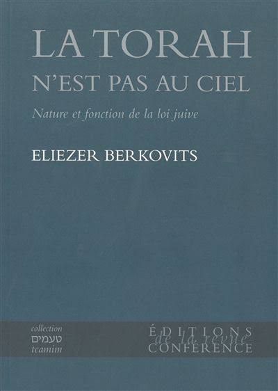 La Torah n'est pas au ciel - Eliezer Berkovits