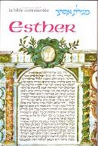 Meguila Esther la plus riche en commentaires édition Artscroll