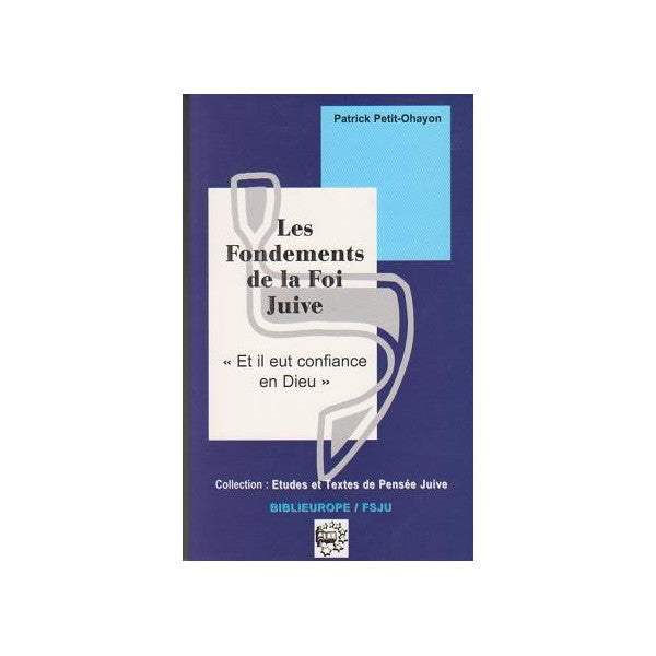 les fondements de la foi juive de Patrick petit Ohayon