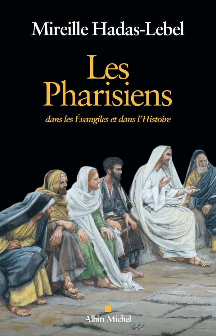 LES PHARISIENS - Mireille Hadas-LEBEL