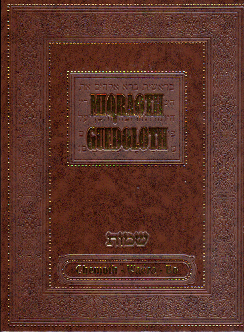 Mikraot guedolot traduit sur les parachiot Chemot Vaera Bo (Vol 5)