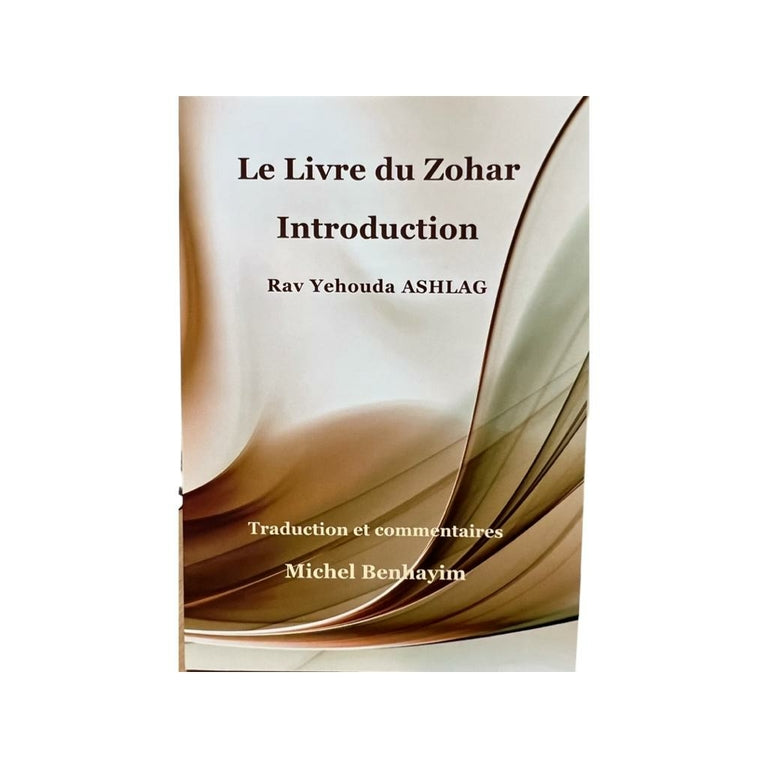 Le livre du ZOHAR - Introduction - Rav Yehouda ASHLAG