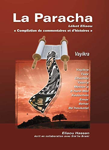 La Paracha Leket Eliyaou - VAYIKRA - E HASSAN